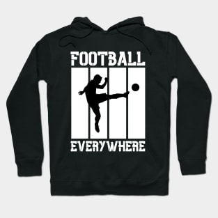 Cool Football Everywhere Hoodie